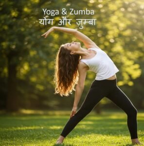 Yoga and Zumba for healthy lifestyle